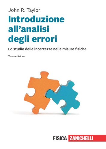 Introduzione all'analisi degli errori. Lo studio delle incertezze nelle misure fisiche
