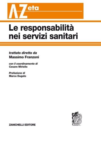 Le responsabilit&agrave; nei servizi sanitari
