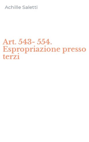 Art. 543-554. Espropriazione presso terzi