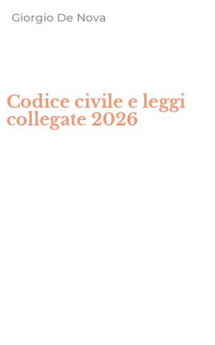 Codice civile e leggi collegate 2026