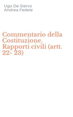 Commentario della Costituzione. Rapporti civili (artt. 22-23)