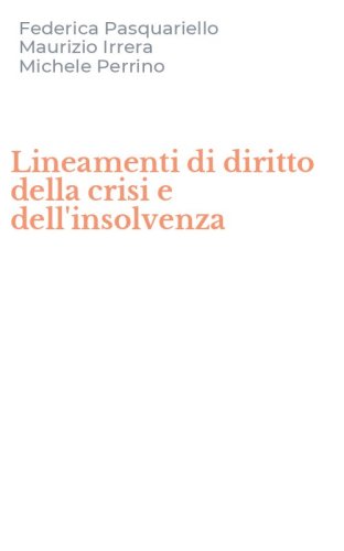 Lineamenti di diritto della crisi e dell'insolvenza
