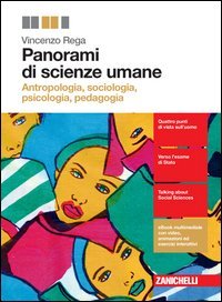 Panorami di scienze umane. Antropologia, sociologia, psicologia, pedagogia