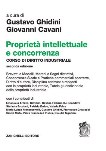 Propriet&agrave; intellettuale e concorrenza. Corso di diritto industriale