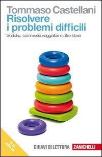 Risolvere i problemi difficili. Sudoku, commessi viaggiatori e altre storie - E-BOOK