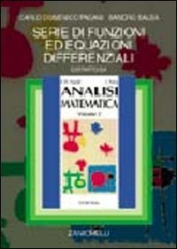Serie di funzioni ed equazioni differenziali. Estratto da &laquo;Analisi matematica&raquo;