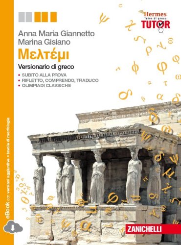 Storia e autori della letteratura greca. Con espansione online. Per le Scuole superiori