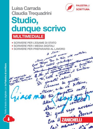 Studio, dunque scrivo. Con espansione online. Per le Scuole superiori