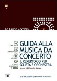Guida alla musica da concerto. Il repertorio per solista e orchestra