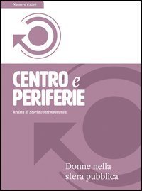Centro e periferie. Rivista di storia contemporanea