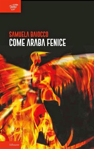 Come araba fenice. Rinascere dalle proprie ceneri