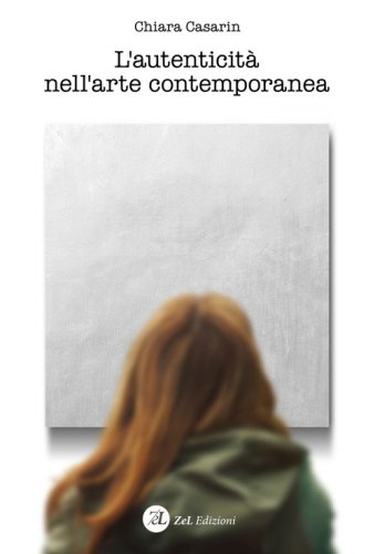 L'autenticit&agrave; nell'arte contemporanea