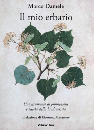 Il mio erbario. Uno strumento di promozione e tutela della biodiversit&agrave;