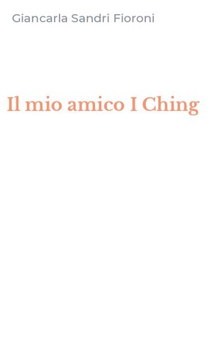 Il mio amico I Ching