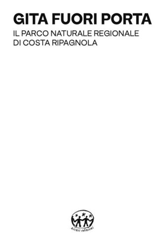Gita fuori porta. Il parco naturale regionale di costa Ripagnola