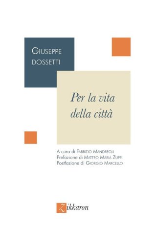 Per la vita della citt&agrave;