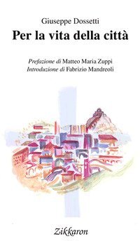Per la vita della citt&agrave;