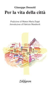 Per la vita della citt&agrave;