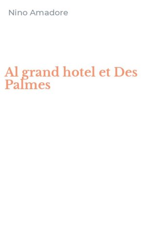 Al grand hotel et Des Palmes