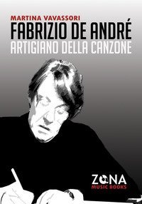 Fabrizio De Andr&eacute; artigiano della canzone