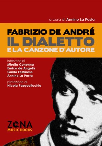 Fabrizio De Andr&eacute;, il dialetto e la canzone d'autore