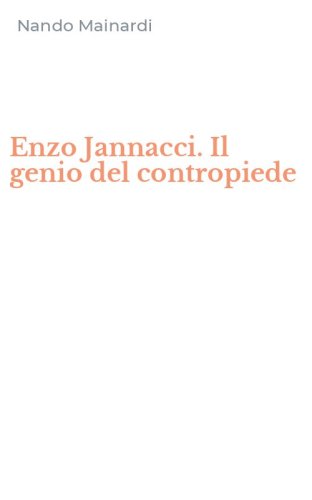 Enzo Jannacci. Il genio del contropiede