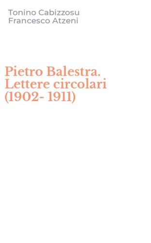 Pietro Balestra. Lettere circolari (1902-1911)