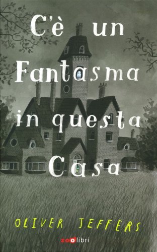 C'&egrave; un fantasma in questa casa