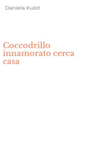 Coccodrillo innamorato cerca casa