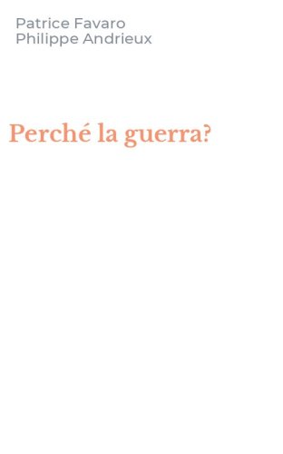 Perch&eacute; la guerra?
