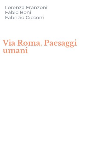 Via Roma. Paesaggi umani