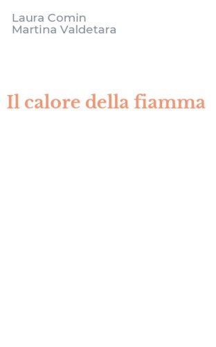 Il calore della fiamma