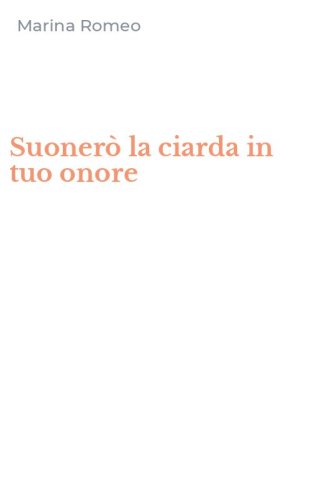 Suoner&ograve; la ciarda in tuo onore